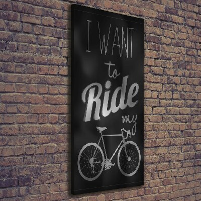 Foto auf leinwand vertikales Ich möchte mitfahren